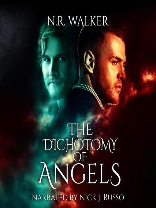 Title details for The Dichotomy of Angels by N.R. Walker - Available